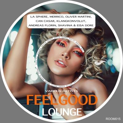 Various Artists - Feelgood Lounge (2021)