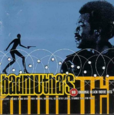 VA - Badmutha's - 18 Original Black Movie Hits (1997)