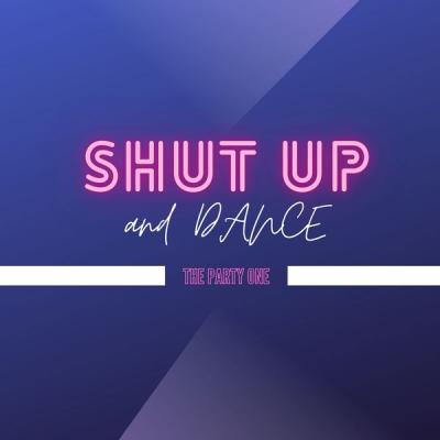Various Artists - Shut up and Dance - The Party One (2021)