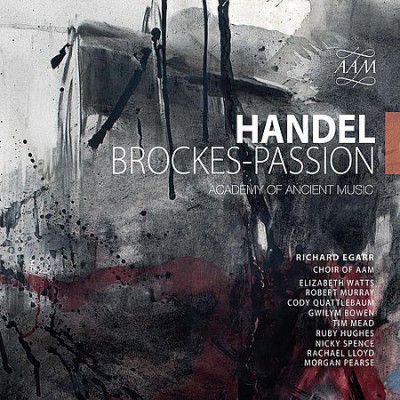 Richard Egarr - Handel: Brockes-Passion (2019)