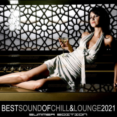Various Artists - Best Sound of Chill &amp; Lounge 2021 Summer Edition (2021) hi-res