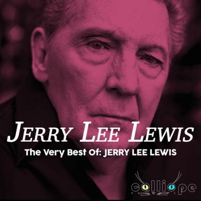 Jerry Lee Lewis - The Very Best Of Jerry Lee Lewis (2021)