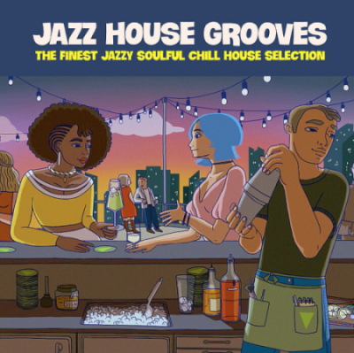 VA - Jazz House Grooves (The Finest Jazzy Soulful Chill House Selection) (2021)