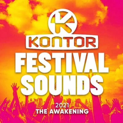 VA - Kontor Festival Sounds 2021.01 - The Awakening (2021)