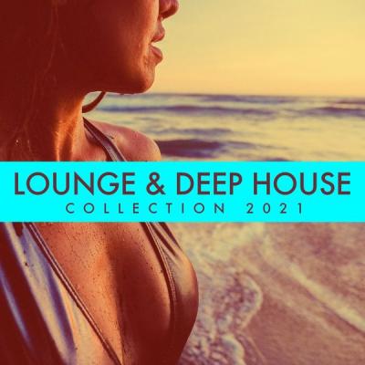 Various Artists - Lounge &amp; Deep House Collection 2021 (2021)