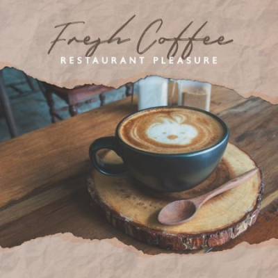 Soft Jazz Mood - Fresh Coffee - Restaurant Pleasure - Jazz Music for Relaxation (2021)