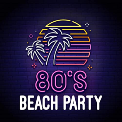 VA - 80's Beach Party (2021)