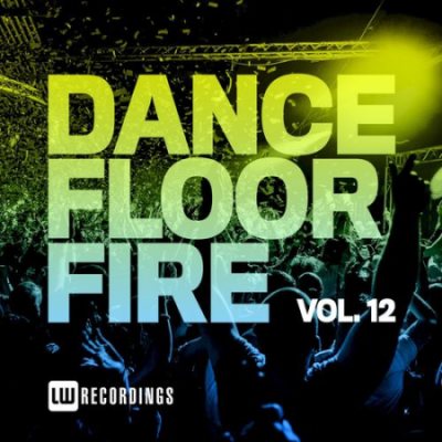 VA - Dancefloor Fire, Vol. 12 (2021)