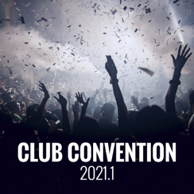 VA - Club Convention (2021.1)