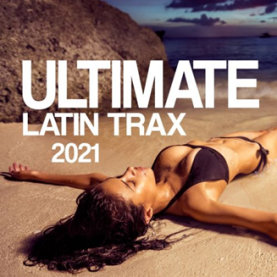 VA - Ultimate Latin Tracks (2021)