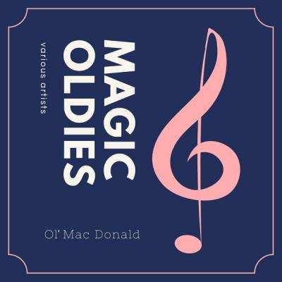 Various Artists - Ol' Mac Donald (Magic Oldies) (2021)
