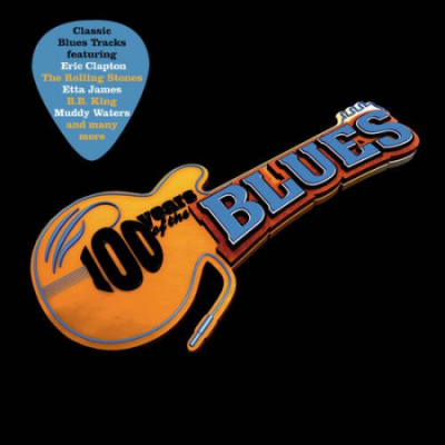 VA - 100 Years Of The Blues (2011) MP3