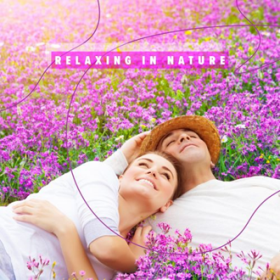 Sound of Nature Library - Relaxing in Nature - Feel the Relief and Peace of Mind (2021)