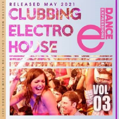 VA - E-Dance: Clubbing Electro House Vol.03 (2021)