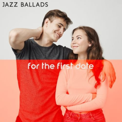 Pure Jazz Factory - Jazz Ballads for the First Date (2021)