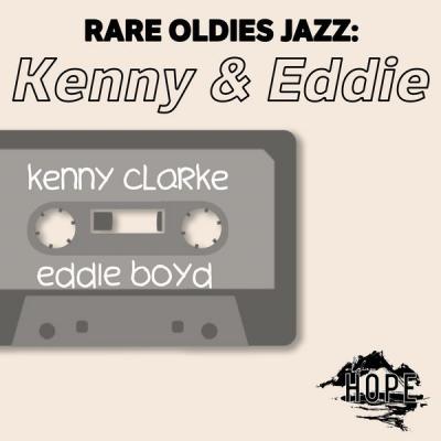 Kenny Clarke - Rare Oldies Jazz Kenny &amp; Eddie (2021)