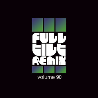 VA - Full Tilt Remix Volume 90 (2020)