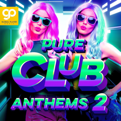 VA - Pure Club Anthems Vol. 2 (2021)