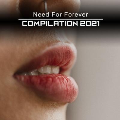 Various Artists - Need for Forever Compilation 2021 (2021)