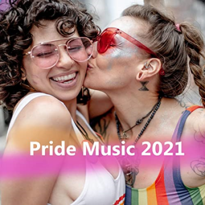 VA - Pride Music 2021 [Explicit] (2021)