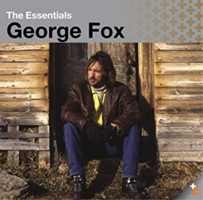 George Fox - The Essentials (2021)