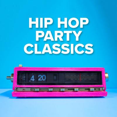 Various Artists - Hip Hop Party Classics (2021)
