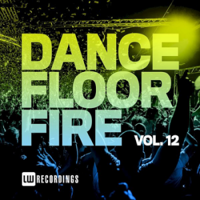 VA - Dancefloor Fire Vol. 09-12 (2021)