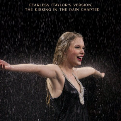 Taylor Swift - Fearless (Taylor's Version): The Kissing In The Rain Chapter (2021) [Hi-Res