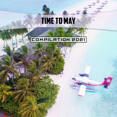 Various Artists - Time to May Compilation 2021 (2021)
