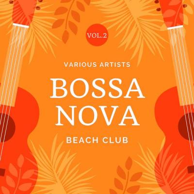 Various Artists - Bossa Nova Beach Club Vol. 2 (2021)