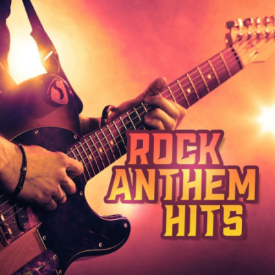 VA - Rock Anthem Hits (2021)