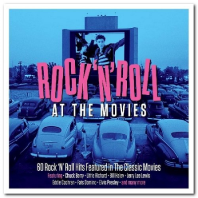VA - Rock 'N' Roll At The Movies: 60 Rock 'N' Roll Hits Featured In The Classic Movies (2019)