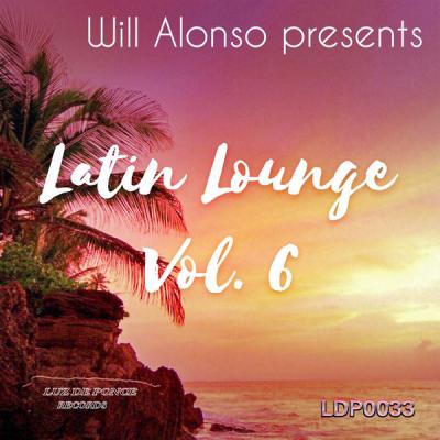 Various Artists - Will Alonso Presents Latin Lounge Vol. 6 (2021)