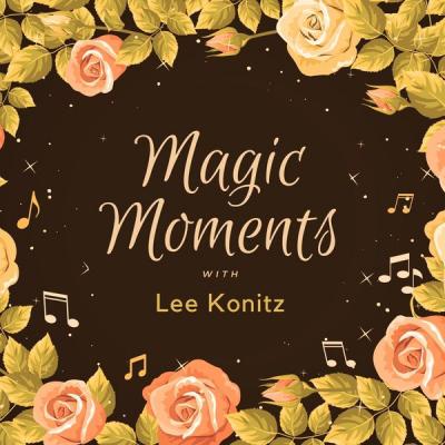Lee Konitz - Magic Moments with Lee Konitz (2021)