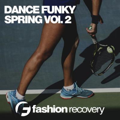 Various Artists - Dance Funky Spring Vol. 2 (2021)