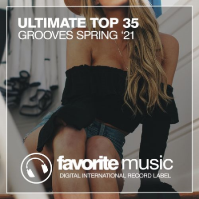 VA - Ultimate Top 35 Grooves Spring '21 (2021)