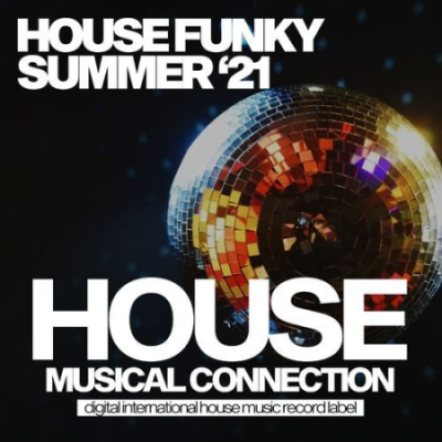 VA - House Funky Summer '21 (2021)