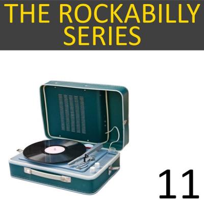 Various Artists - The Rockabilly Series Vol. 11 (2021)