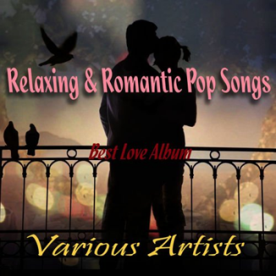 VA - Relaxing &amp; Romantic Pop Songs - Best Love Album (2015)