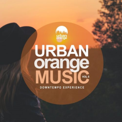 Various Artists - Urban Orange Music Vol.5: Downtempo Experience (2021)