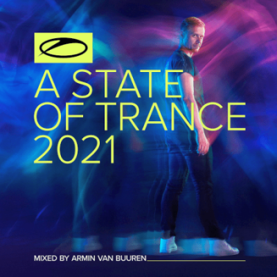 Armin van Buuren - A State Of Trance 2021 (Mixed by Armin van Buuren) (2021)