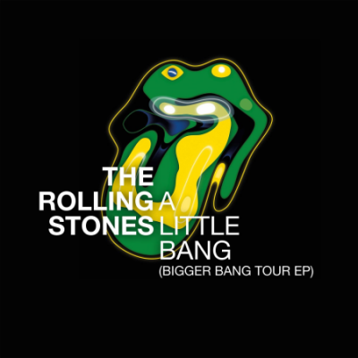 The Rolling Stones - A Little Bang Bigger Bang Tour EP (2021)