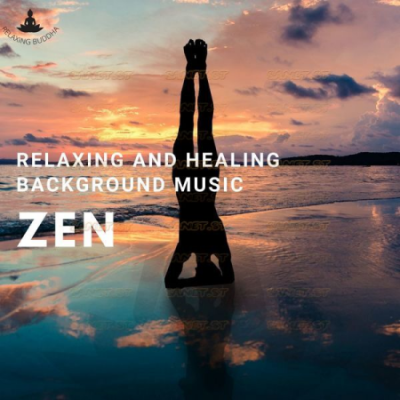 Relaxing Buddha - ZEN Relaxing and Healing Background Music (2021)