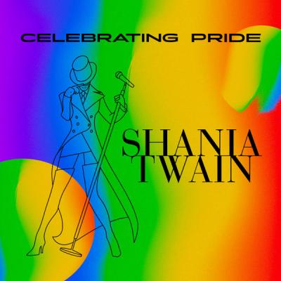 Shania Twain - Celebrating Pride Shania Twain (2021)