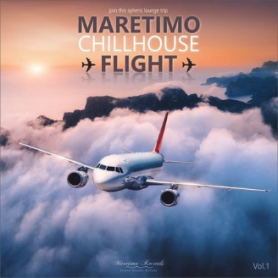 DJ Maretimo - Maretimo Chillhouse Flight, Vol. 1 - Join This Spheric Lounge Trip (2021)