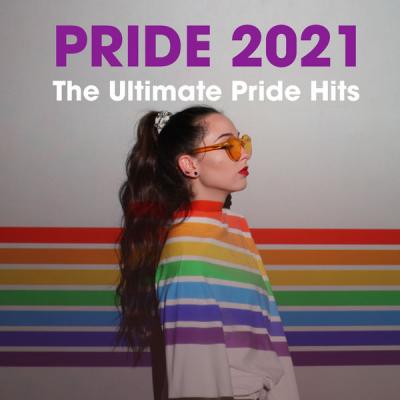 Various Artists - Pride 2021 The Ultimate Pride Hits (2021)
