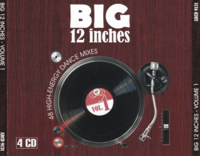 VA - Big 12 Inches Vol. 1: 48 High-Energy Dance Mixes [4CDs] (1994)