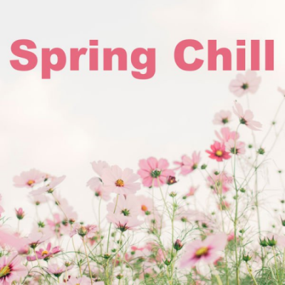 Various Artists - Spring Chill (2021) FLAC+MP3