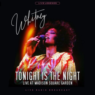 Whitney Houston - Whitney Houston - WNEW FM Radio Broadcast Madison Square Garden April 1991 (2021)