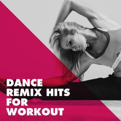 Various Artists - Dance Remix Hits for Workout (2021)